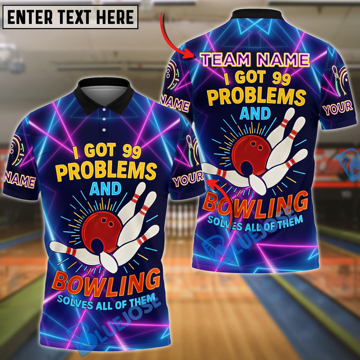 BlueJose Bowling I Got 99 Problems And Bowling Solves All Of Them Customized Name, Team Name 3D Shirt