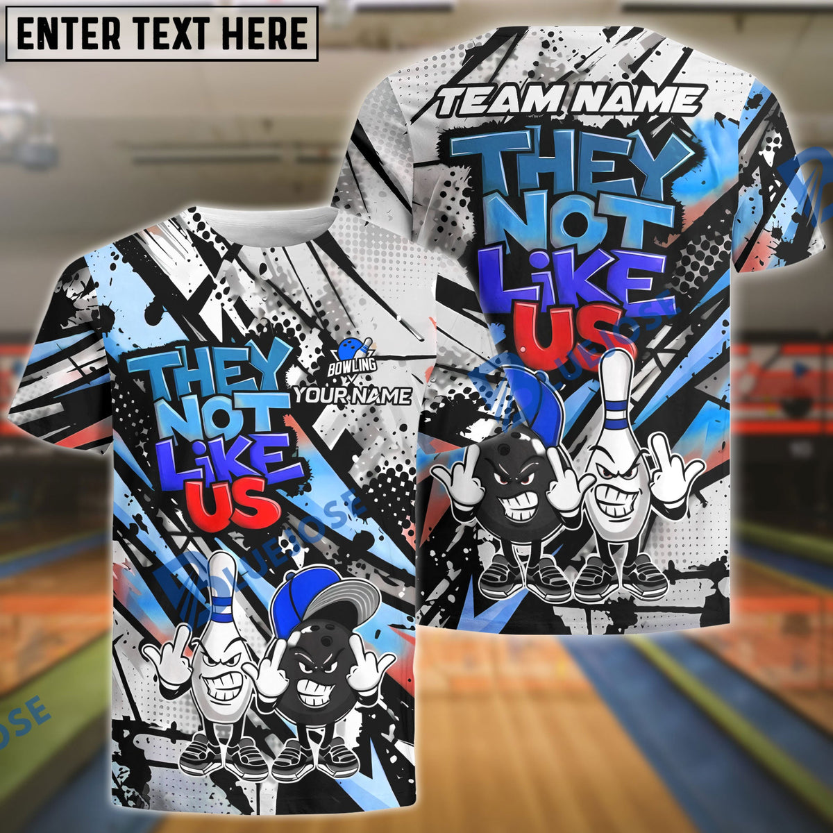 BlueJose Bowling & Pins Street Art ‚ÄúThey Not Like Us‚Äù Cartoon Customized Name, Team Name 3D Shirt (4 Colors)