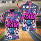 BlueJose Graffiti Bowling Ball & Pins Funny Never Give Up Customized Name, Team Name 3D Shirt (4 Colors)